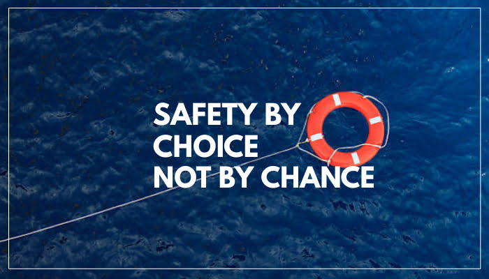 Safety Slogan- Safety by choice not by chance